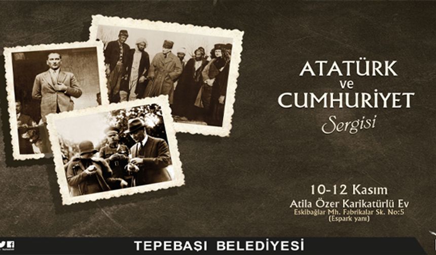 Atatürk ve Cumhuriyet Sergisi