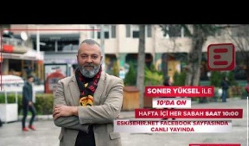 Soner Yüksel ile '10'da On' hafta içi her sabah...