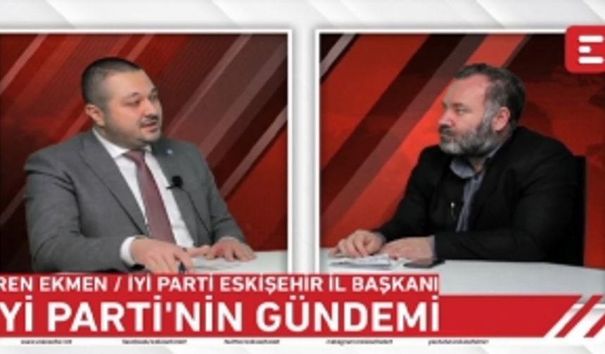 İYİ Parti’nin Eskişehir’de hedefi üç milletvekili…