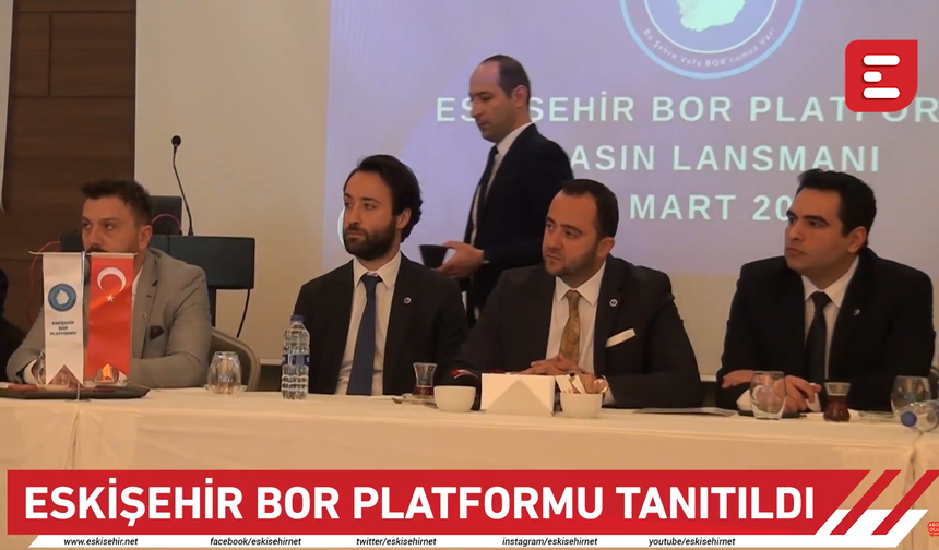 Eskişehir Bor Platformu Tanıtıldı