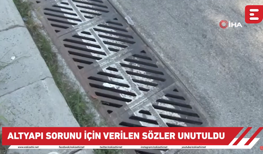 Altyapı sorunlarına çözüm bekleniyor