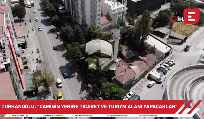 Caminin yerine ticaret ve turizm alanı yapacaklar