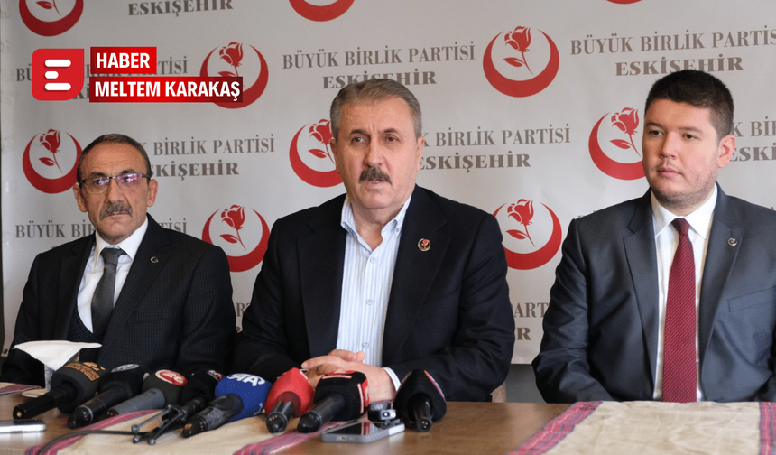 Büyük Birlik Partisi Genel Başkanı Mustafa Destici Eskişehir’de