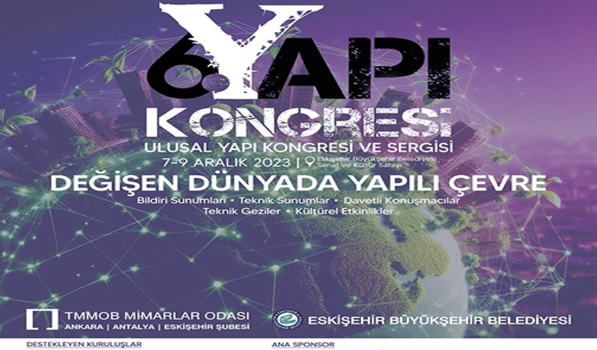 Eskişehir'de “Değişen Dünyada Yapılı Çevre” kongresi