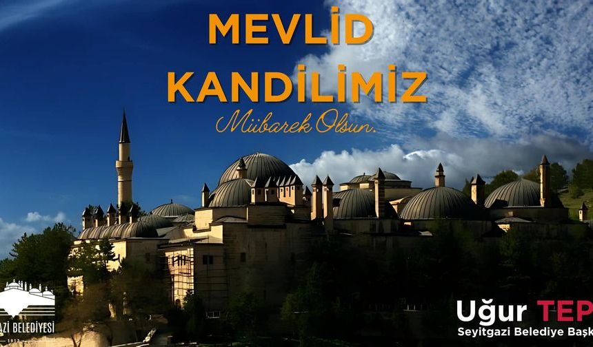 Uğur Tepe'den Mevlit Kandili mesajı