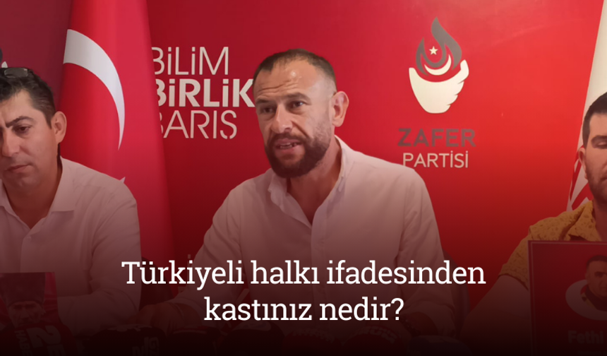 Zafer Partili Demir’den AK Partili Albayrak’a: “Türkiyeli halkı ifadesinden kastınız nedir?”