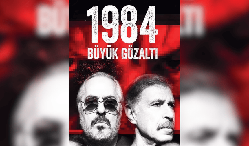 "1984 Büyük Gözaltı" oyunu Eskişehir'de sahnelenecek