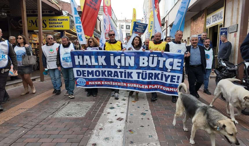 KESK Eskişehir'den 'halk için bütçe' çağrısı!