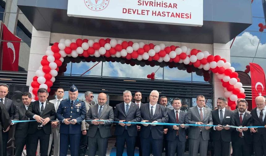 Sivrihisar Devlet Hastanesi resmi açılışla hizmete girdi