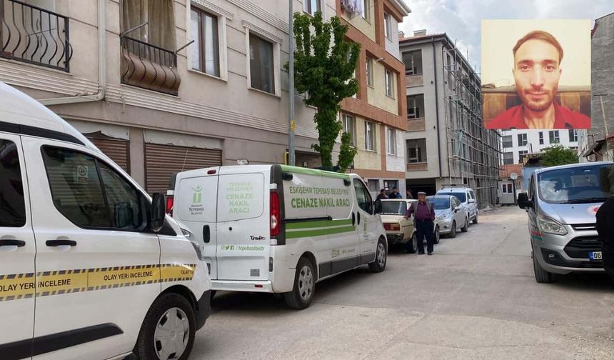 Eskişehir'de şüpheli ölüm: Genç adamın cansız bedenini babası buldu