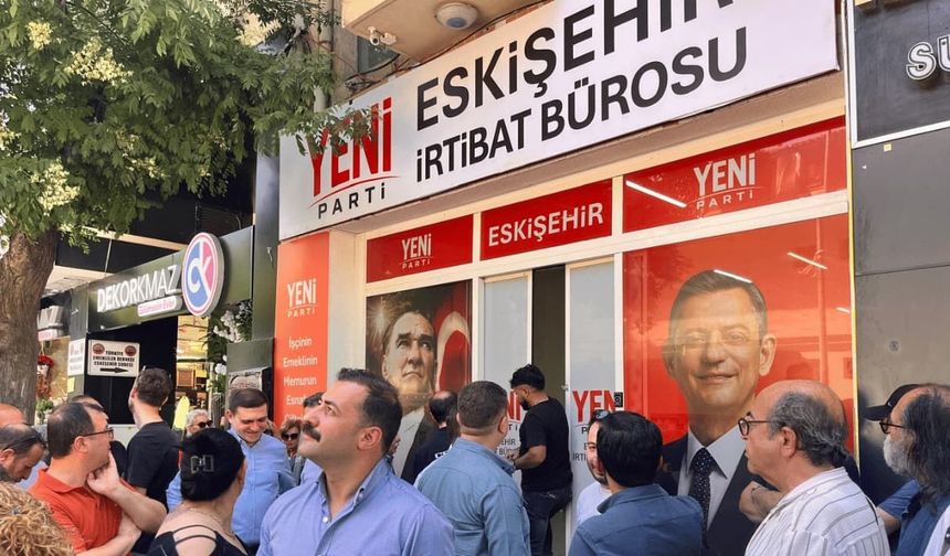 Yeni Parti Eskişehir irtibat bürosu açıldı