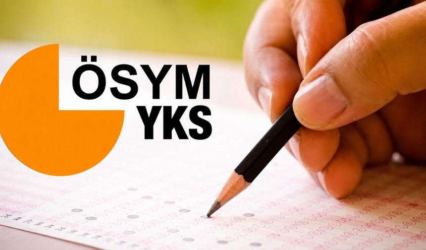 YKS tercih dönemi başladı! Son gün 10 Ağustos