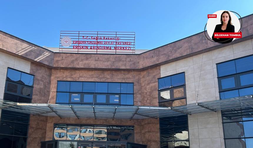 Eskişehir’de bağımlılıkla mücadelede yeni merkez açılıyor: Açılış tarihi belli oldu