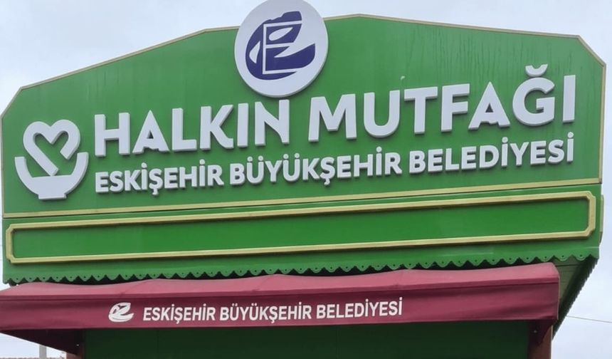 Eskişehir'de 'Halkın Mutfağı' açılıyor: Üç kap yemek 50 TL olacak!