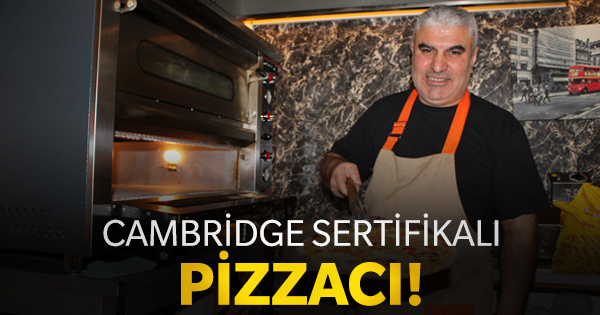 Pizzeria certificata Cambridge!  – Eskisehir.Net |  Notizie da Eskişehir